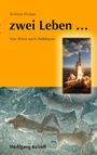 Titel: "zwei Leben ..." Text: "Science Fiction", "Von Wien nach Aldebaran", Autor: "Wolfgang Keindl". Startende Rakete, Höhlenmalerei.