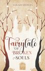 Sarah Siebers: Fairytale of broken Souls, Buch