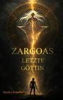 Sandra Kapeller: Zargoas Letzte Göttin, Buch