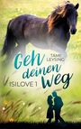 Tami Leysing: Isilove - Geh deinen Weg, Buch