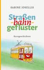 Sabine Josellis: Straßenbahngeflüster, Buch