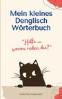 Dorothee Parkhurst: Mein kleines Denglisch Wörterbuch, Buch
