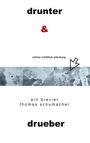 Thomas Schumacher: Drunter & Drüber, Buch