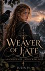"Weaver of Fate: Goldenes Schicksal" und "Julia H." Eine Frau mit langen Haaren schaut über die Schulter, ein Rabe sitzt nahbei.