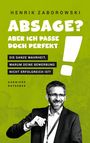 Henrik Zaborowski: Absage? Aber ich passe doch perfekt!, Buch