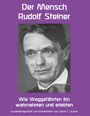 Josef F. Justen: Der Mensch Rudolf Steiner, Buch