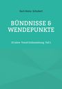 Karl-Heinz Schubert: Bündnisse & Wendepunkte, Buch