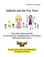 Gabriele Fussenegger: Isabella und die Fee Trixi, Buch