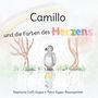 Stephanie Ciuffi-Gygax: Camillo und die Farben des Herzens, Buch