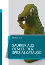 Text: "Michael Graf, SAURIER AUS DEM EI - DER SPEZIALKATALOG." Darunter ein grünes, lächelndes Dinosaurier-Logo.
