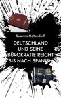 Susanne Hottendorff: Deutschland und seine Bürokratie reicht bis nach Spanien, Buch