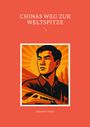 Alexander Armin: Chinas Weg zur Weltspitze, Buch