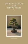 Frank Kralemann: Die stille Kraft der Einfachheit, Buch