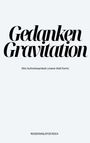 Roger Basler de Roca: Gedanken Gravitation, Buch