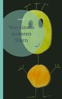 Trinity: Von einem anderen Stern, Buch