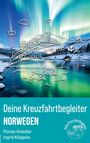 Florian Kniedler: Deine Kreuzfahrtbegleiter Norwegen, Buch