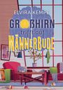 Elvira Kempe: Großhirn trifft auf Männerbude, Buch