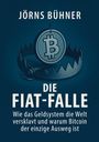 Jörns Bühner: Die Fiat-Falle, Buch