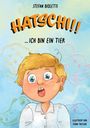 Stefan Bioletti: Hatschi!! ... ich bin ein Tier, Buch