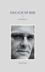 Thomas Hegel: Das ich in mir, Buch