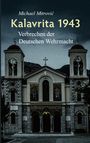 Michael Mitrovic: Kalavrita 1943, Buch