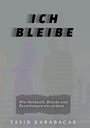 Yasin Karabacak: Ich bleibe, Buch