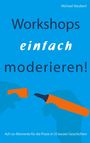 Michael Neubert: Workshops einfach moderieren!, Buch