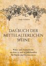 „Das Buch der mittelalterlichen Weine“ in Großbuchstaben. Illustration von Weinreben auf beige-gelbem Hintergrund.
