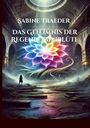 Sabine Traeder: Das Geheimnis der Regenbogenblüte, Buch