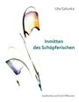 Uta Galuska: Inmitten des Schöpferischen, Buch