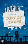 "Jana Kühn: Zurück zu uns". Silhouette eines Paares vor Skyline; Flugzeug und Koffer, alles auf blauem Hintergrund.