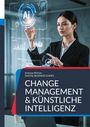 Andreas Pörtner: Change Management & Künstliche Intelligenz, Buch