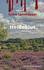 Sylke Tannhäuser: Heideblut, Buch