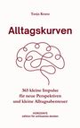 „Alltagskurven“ von Tanja Kranz. Illustration eines verschlungenen, abstrakten Gehirns mit Text darunter.