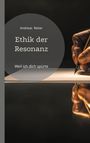 Andreas Reiter: Ethik der Resonanz, Buch