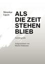 Menekse Upcin: Als die Zeit stehen blieb, Buch