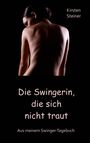 Kirsten Steiner: Die Swingerin, die sich nicht traut, Buch