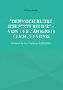"DENNOCH BLEIBE ICH STETS BEI DIR" - VON DER ZÄHIGKEIT DER HOFFNUNG. Notizen zu den Psalmen 2022-2025. Turquoise Hintergrund.