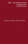Richard Bercanay: BSW - Bündnis Sahra Wagenknecht, Buch