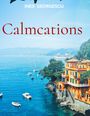 Ines Georgescu: Calmcations, Buch