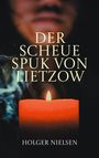 Holger Nielsen: Der scheue Spuk von Lietzow, Buch