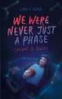 Lisa F. Olsen: We were never just a phase, Buch