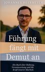 Johannes Heermeyer: Führung fängt mit Demut an, Buch