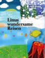 Birgit Krupka: Linus´ wundersame Reisen, Buch