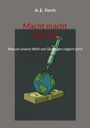 A. E. Ferch: Macht macht süchtig, Buch