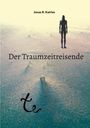 Jonas R. Kairies: Der Traumzeitreisende, Buch