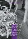 Antonios Peripatitis: Griechische Philosophie, Der Logos über das Gebet, Buch