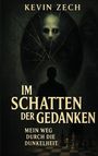 Kevin Zech: Im Schatten der Gedanken, Buch