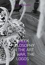 Antonios Peripatitis: Greek Philosophy On the Art of War, the Logos, Buch