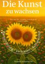 Roland Grünewald: Die Kunst zu wachsen, Buch
